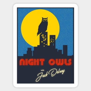 Night Owls With Jack Delroy Sticker